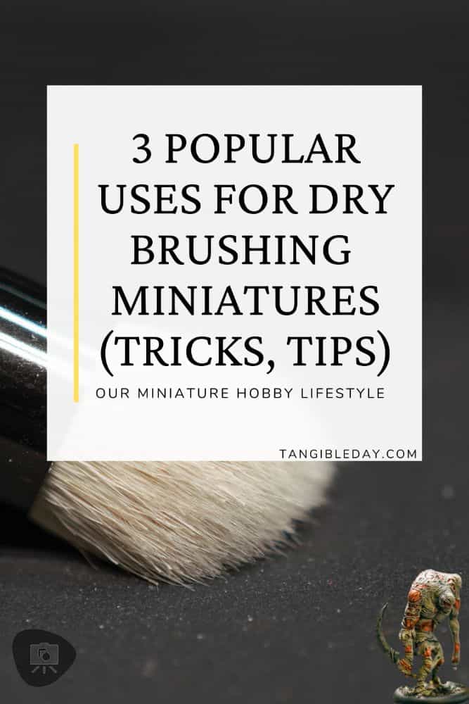 3 ways to use dry brushing on miniatures - tips and tricks - vertical feature banner image