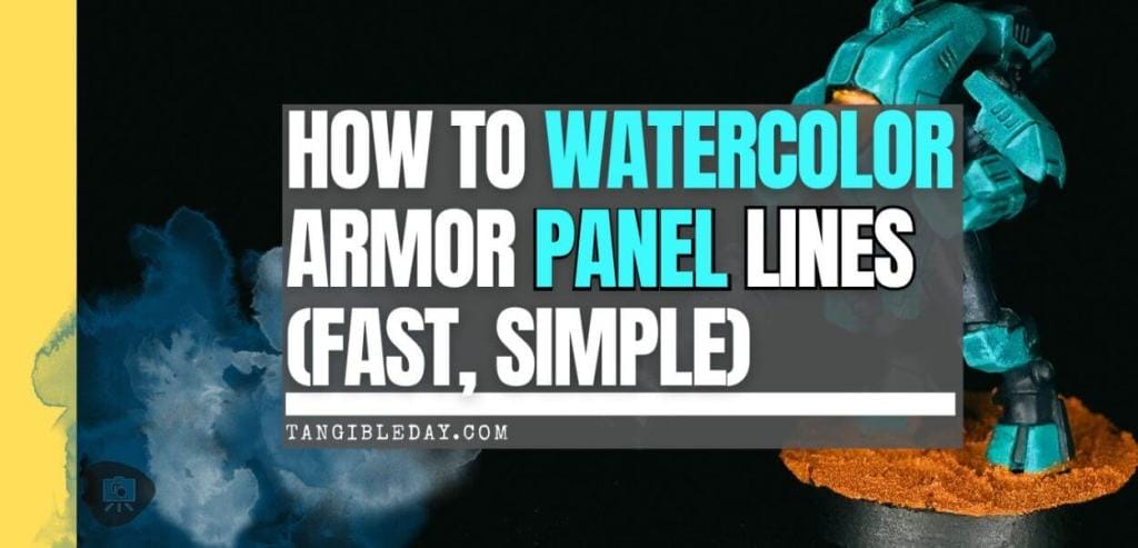 How to Shade Panel Lines and Recesses with Watercolor (Fast and Simple) - feature image banner