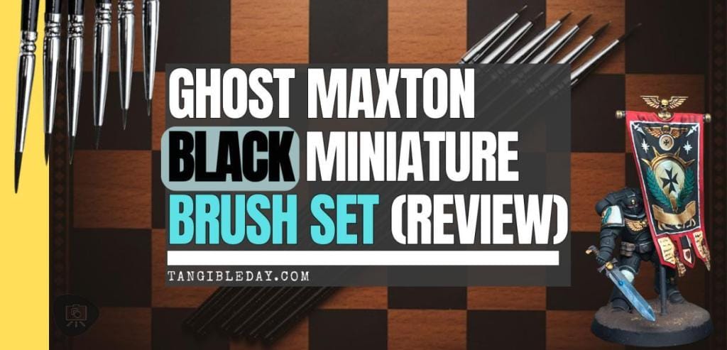 GHOST Maxton Black Miniature Paint Brush Set (Review) - Ghost brush review - banner image