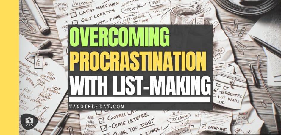 The Art of Overcoming Procrastination Through List-Making - feature banner image