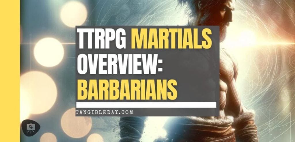 TTRPG Martials Overview: A fierce Barbarian illuminated by a mystical glow, representing the dynamic spirit of Barbarians in role-playing games.
