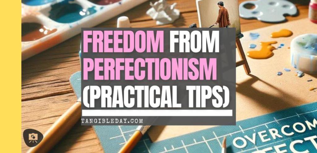 Blog header image featuring a vibrant, messy palette and miniature figures, titled 'Freedom from Perfectionism (Practical Tips)'
