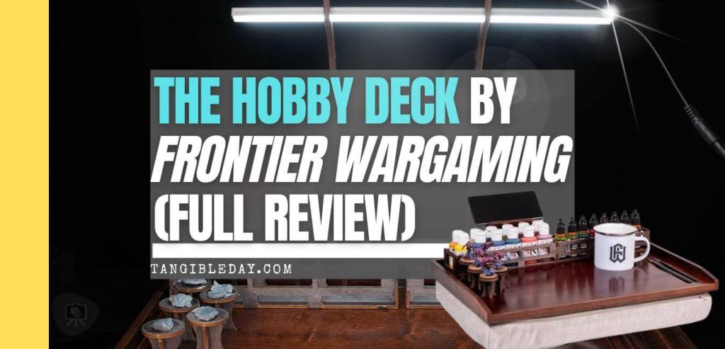 Frontier Wargaming The Hobby Deck Review - portable hobby workstation - feature banner image