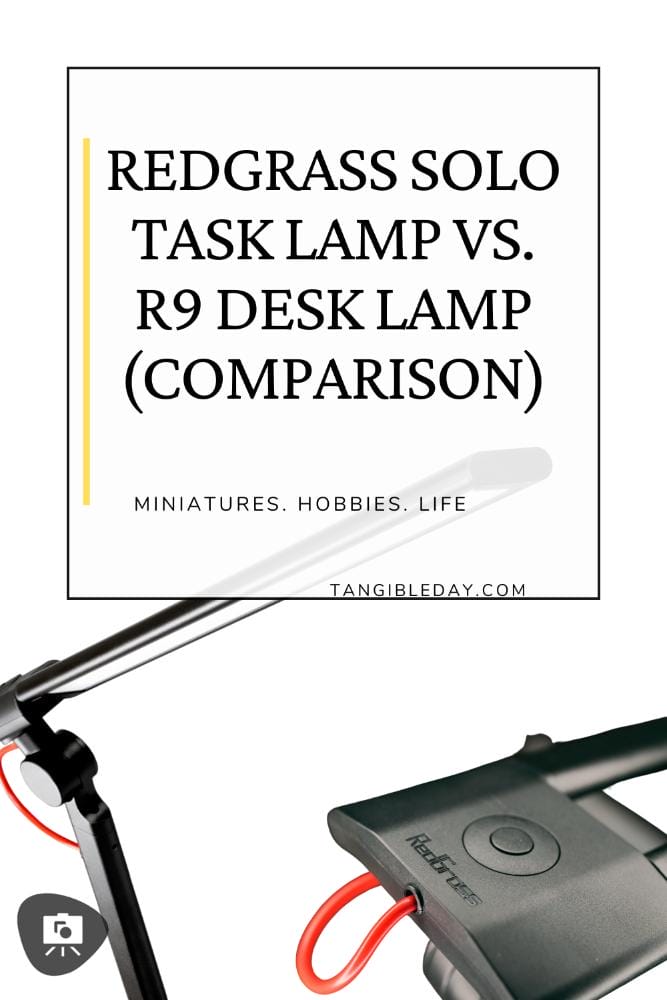 Vertical layout showing Redgrass SOLO Task Lamp versus R9 Desk Lamp for miniatures
